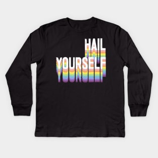 Hail Yourself †††† LPOTL Design Kids Long Sleeve T-Shirt